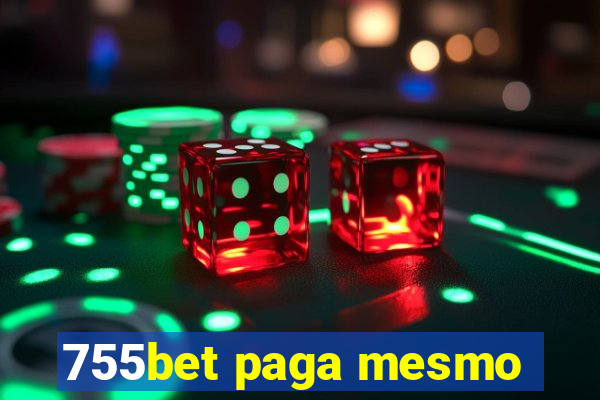 755bet paga mesmo